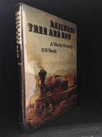 image of Railways Then and Now; A World History