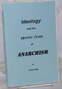 Ideology and the Identity Crisis of Anarchism