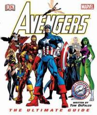 Avengers : The Ultimate Guide