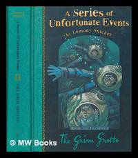 The grim grotto / Lemony Snicket ; illustrated by Brett Helquist