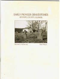 Early Pioneer Gravestones of Pope County, Illlinois