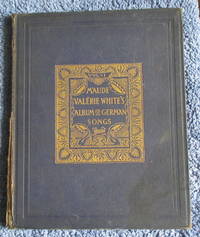 Album of German Songs - No. 1, Soprano or Tenor Album de White, Maude Valerie - 1915