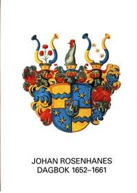 Johan Rosenhanes dagbok 1652-1661. Utgiven genom…