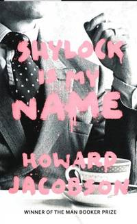 Shylock is my Name. The Merchant of Venice Retold…