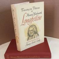 Favoriet Poems of Henry Wadsworth Longfellow (with an introduction by Henry Seidel Canby) by Longfellow, Henry Wadsworth - 1967