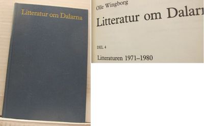 Litteratur om Dalarna.  Del 4. Litteraturen…