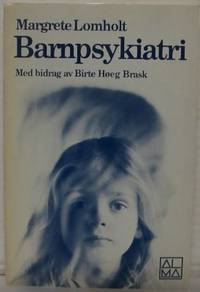 Barnpsykiatri. Med bidrag av Birte Høeg Brask.