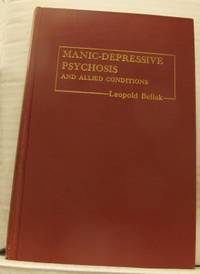 Manic-Depressive Psychosis and Allied Conditions.