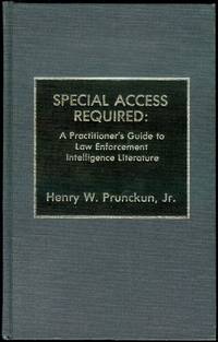 image of Special Access Required: A Practitioner's Guide to Law Enforcement Intelligence Literature
