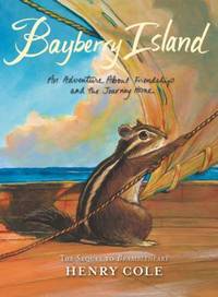 Brambleheart #2: Bayberry Island : An Adventure about Friendship and the Journey Home