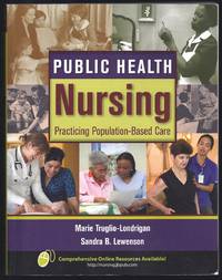 Public Health Nursing: Practicing Population-Based Care