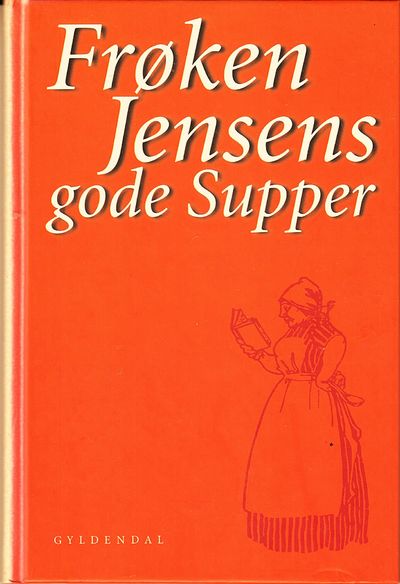 Frøken Jensens gode supper