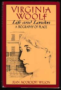 Virginia Woolf, Life and London: A Biography of Place