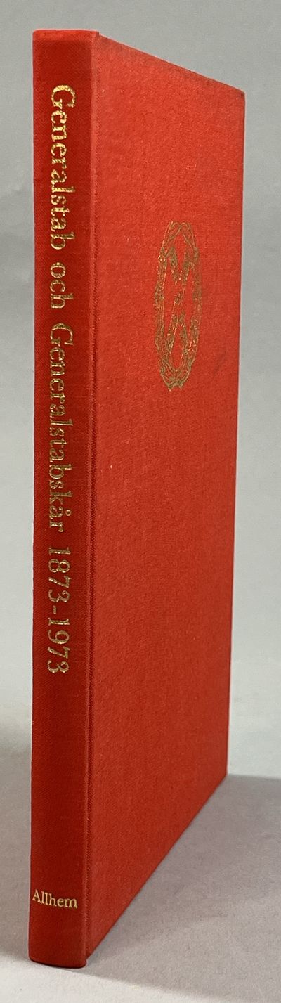 Generalstab och generalstabskår 1873-1973. [Utg.…
