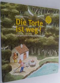 Die Torte ist weg: Eine spannende Verfolgungsjagd by The Tjong-Khing - 2006