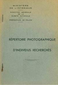 Répertoire Photographique d'Individus Recherchés [Photographic Directory of Wanted...