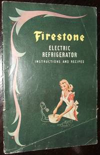 cover of Firestone Electric Refrigerator Instructions and Recipes