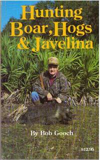 HUNTING BOAR, HOGS & JAVELINA