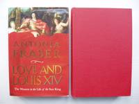 image of Love and Louis XIV - The Women in the Life of the Sun King