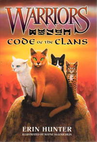 WARRIORS: CODE OF THE CLANS. by Hunter, Erin - (2009.)