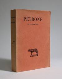 Le Satiricon by Petrone [Gaius Petronius]; Ernout, Alfred (editor and translator) - 1969