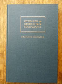 Raymond Chandler: A Descriptive Bibliography (Pittsburgh Series in Bibliography, No. 11) by Bruccoli, Matthew J - 1979