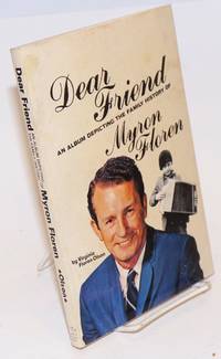 Dear Friend; An Album Depicting the Family History of Myron Floren by Olson, Virginia Floren - 1981