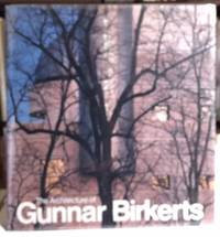 The Architecture of Gunnar Birkerts