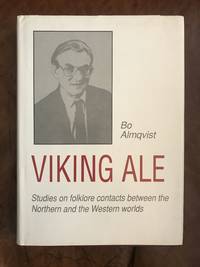 Viking Ale: Studies on Folklore Contacts Between the Northern and the Western Worlds de Bo Almqvist; Editor-Eilis Ni Dhuibane-Almqvist; Editor-Seamus O Cathain; Editor-Eilis Dhubhne-Almvist; Editor-Seamus O'Cathain - 1991-07