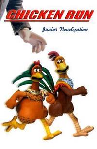 Chicken Run : Junior Novelization