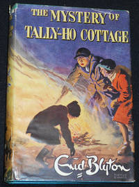 cover of The Mystery of Tally-Ho Cottage: Being the Twelfth Adventure of the Five Find-Outers and Dog; Illustrated by Treyer Evans