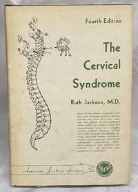 The Cervical Syndrome (American lecture series ; publication no. 1014)
