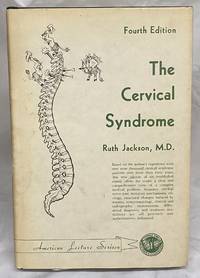 The Cervical Syndrome (American lecture series ; publication no. 1014) by Jackson, Ruth - 1978