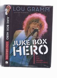 cover of Juke Box Hero: My Five Decades in Rock 'n Roll -by Lou Gramm ( Lead Singer for FOREIGNER )( Autobiography / Biography / 5 Decades / Jukebox )
