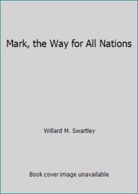 Mark, the Way for All Nations