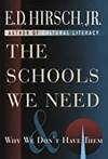The Schools We Need Why We Don't Have Them