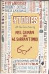 Stories: All-New Tales by Gaiman, Neil (& Al Saarantonio, eds.) - 2010