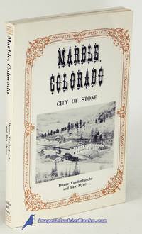 Marble, Colorado: City of Stone