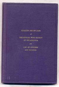 image of The Musical Fund Society of Philadelphia Act of Incorporation Approved February 22, 1823 Amendment Thereof Approved April 28, 1857 and By-Laws As Revised and Amended May 7, 1912