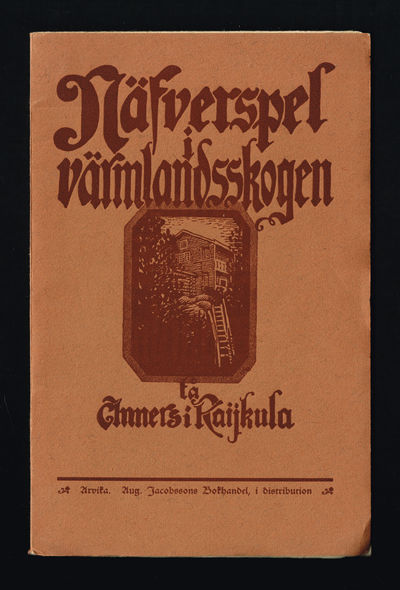 Näfverspel i Värmlandsskogen tå Anners i Raijkula.