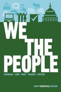 We the People : An Introduction to American Politics