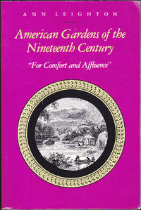 image of American Gardens of the Nineteenth Century: