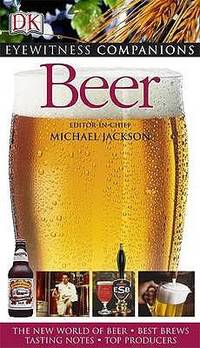 Beer (Eyewitness Companions) by Michael Jackson (2007-11-08)