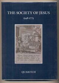 The Society of Jesus: A Catalogue of Books by Jesuit Authors and Works Relating to the Society of Jesus Published between 1548, with the First Printing of Ignatius of Loyola's Spiritual Exercises and the Suppression of the Society in 1773