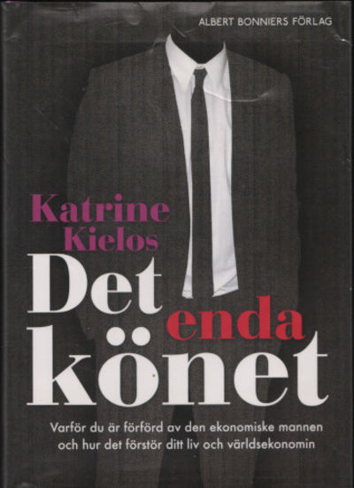 DET ENDA KÖNET. Varför du är förförd av den…