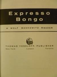 cover of Expresso Bongo: A Wolf Mankowitz Reader