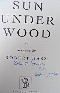 SUN UNDER WOOD - Poems (SIGNED, DATED & DC)