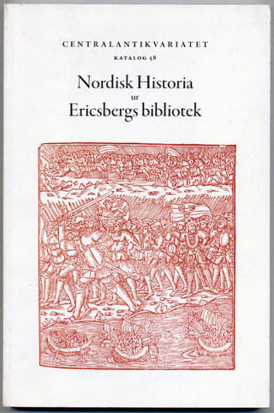 Centralantikvariatet katalog 58. Nordisk historia…