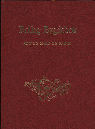 Rollag Bygdebok. Ætt og gard og grænd. Bind 1