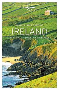 Lonely Planet Best of Ireland: top sights, authentic experiences (Travel Guide)